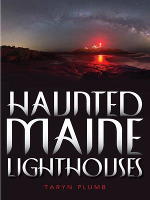 cover image of Haunted Maine Lighthouses